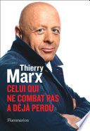 Celui qui ne combat pas a déjà perdu