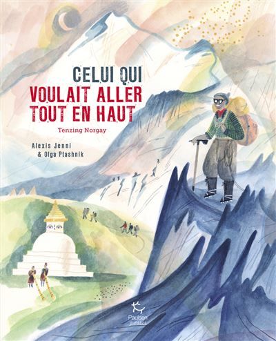 Celui qui voulait aller tout en haut - Tenzing Norga