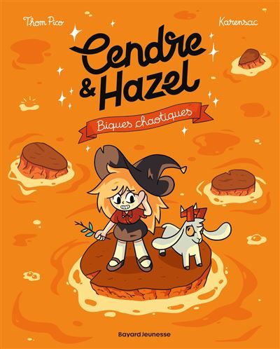 Cendre et Hazel, Tome 07 Biques chaotiques