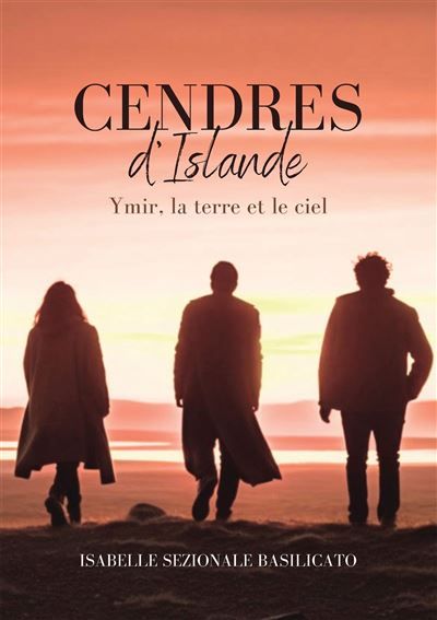 Cendres d'Islande Ymir, la terre et le ciel