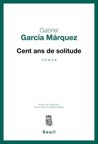Cent Ans de solitude (Cadre vert) (French Edition)