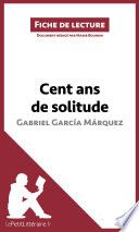 Cent ans de solitude de Gabriel García Márquez (Fiche de lecture)
