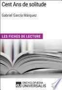 Cent Ans de solitude de Gabriel García Márquez
