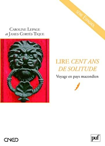 Cent ans de solitude voyage en pays macondien