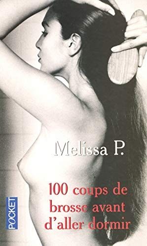 Cent coups de brosse avant d'aller dormir