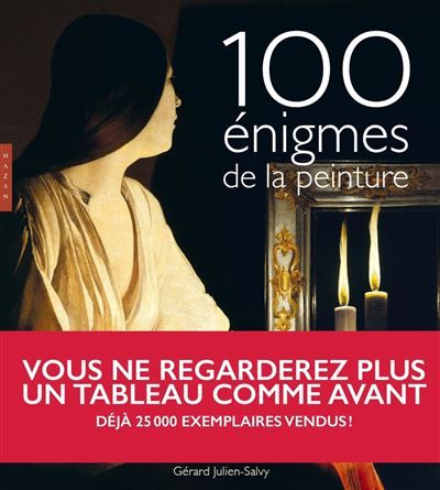 Cent énigmes de la peinture Nouvelle Edition 2025