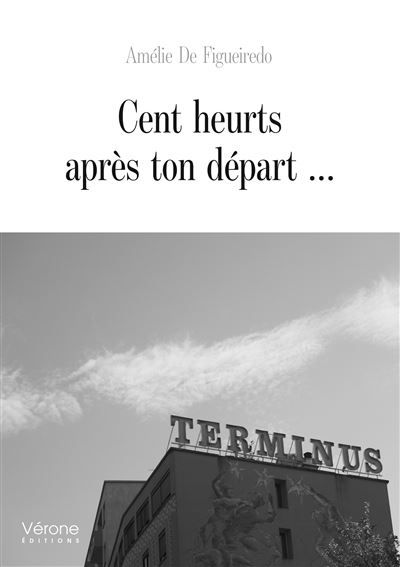 Cent heurts après ton départ ...