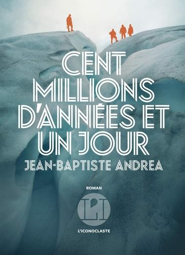 Cent millions d'années et un jour roman