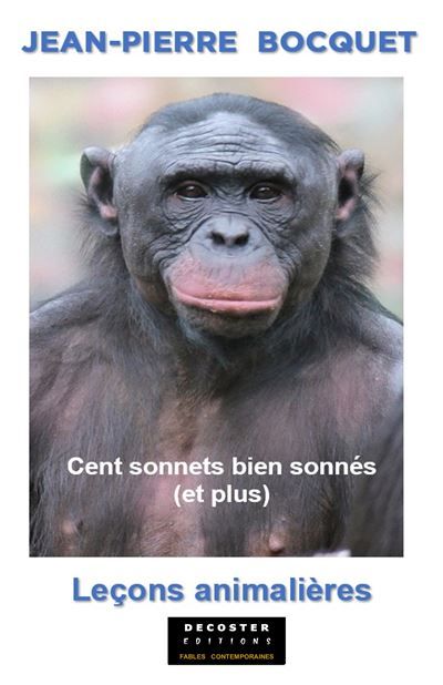 Cent sonnets bien sonnés, et plus Leçons animalières