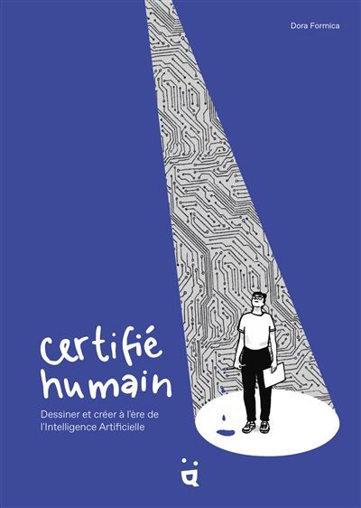 Certifié humain Dessiner et créer à l'ère de l'Intelligence Artificielle