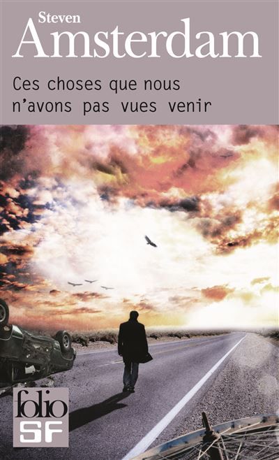 Ces choses que nous n'avons pas vues venir