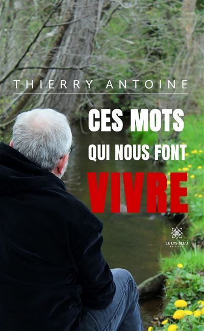 Ces mots qui nous font vivre