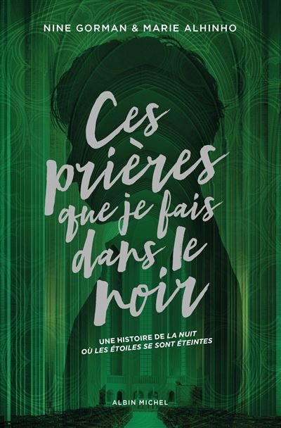 Ces prières que je fais dans le noir - Edition collector La nuit où les étoiles se sont éteintes - tome 3