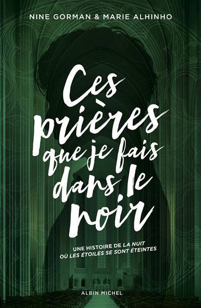 Ces prières que je fais dans le noir La nuit où les étoiles se sont éteintes - Tome 3