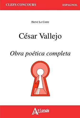 César Vallejo Obra poética completa