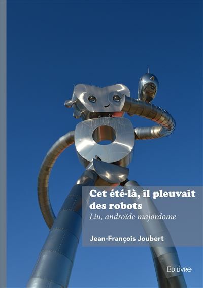 Cet été-là, il pleuvait des robots Liu, androïde majordome