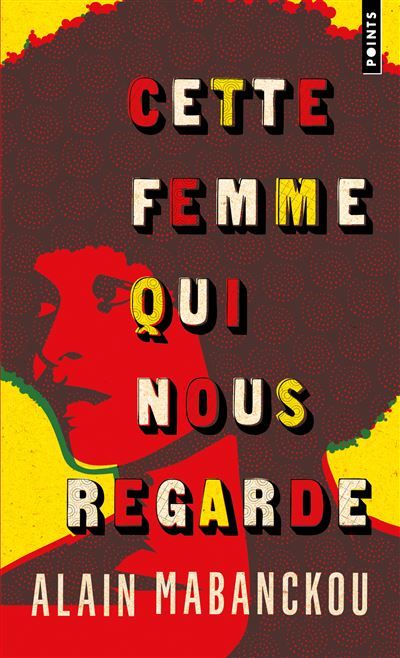 Cette femme qui nous regarde Angela Davis, l'Amérique et moi