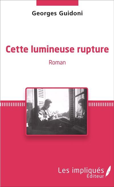 Cette lumineuse rupture Roman