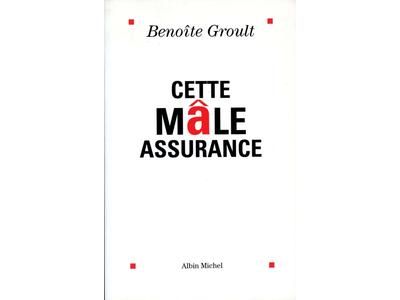 Cette mâle assurance