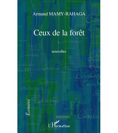 Ceux de la forêt Nouvelles