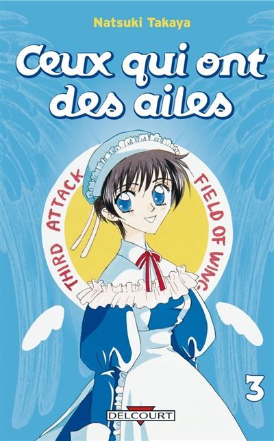 Ceux qui ont des ailes T03 Tome 3