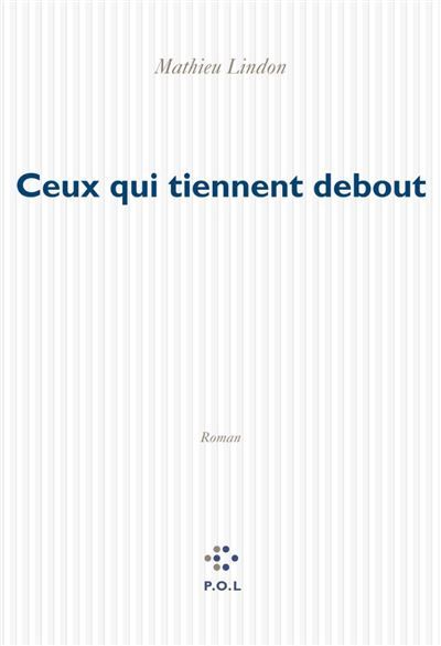 Ceux qui tiennent debout