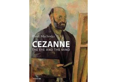 Cezanne the eye and the mind