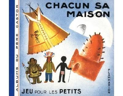 Chacun sa maison Album du pere castor - jeu pour les petits