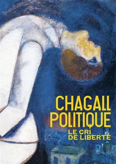 Chagall politique Le cri de liberté