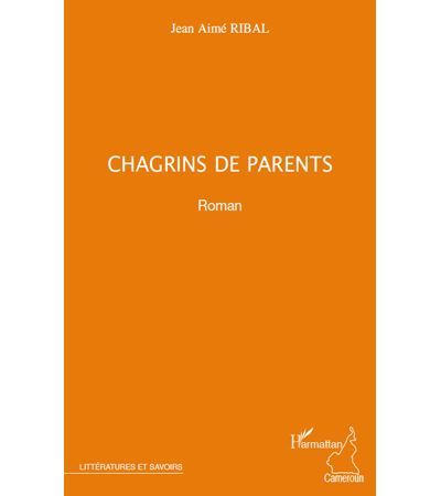 Chagrins de parents Roman