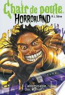 Couverture de Chair de Poule Horrorland: N° 5 - l'Abomidable Doc Maniac! par R.L Stine