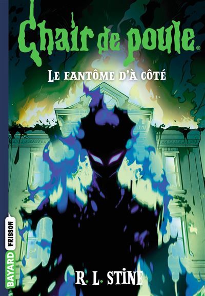 Chair de poule , Tome 13 Le fantôme d'à côté