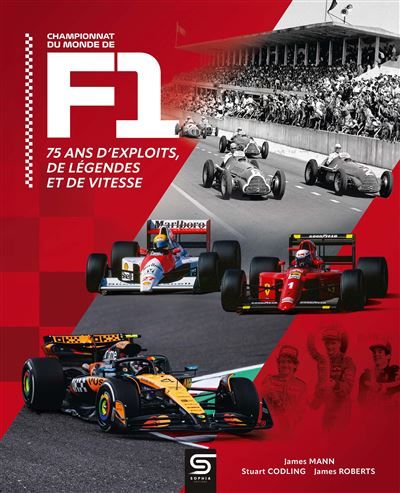 Championnat du monde de F1 75 ans d'exploits, de légendes et de vitesse