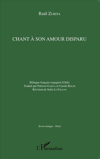 Chant à son amour disparu Edition bilingue français-espagnol (Chili)
