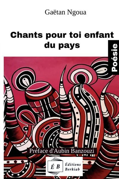 Couverture de Chants pour toi enfant du pays par Gaëtan Ngoua