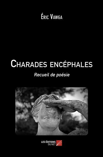 Couverture de Charades encéphales Recueil de poésie par Eric Vawga