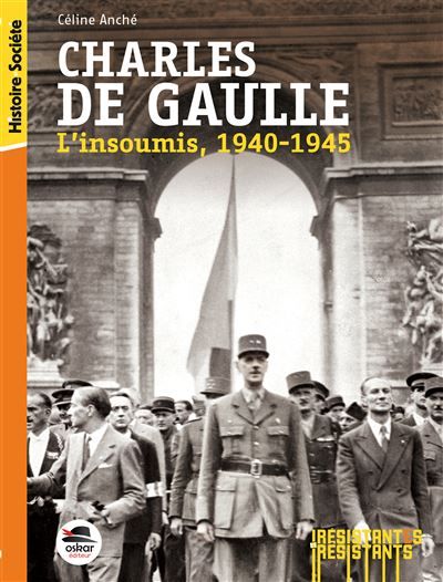 Charles de gaulle L'insoumis - 1940-1945