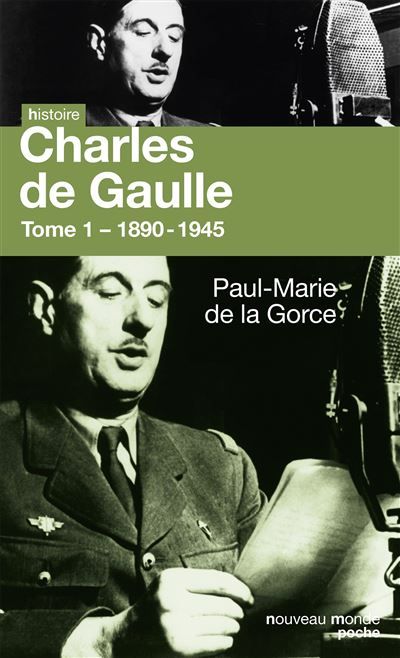 Charles de Gaulle Tome 1  -  1890-1945