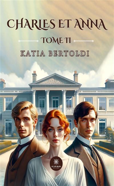 Charles et Anna Tome II