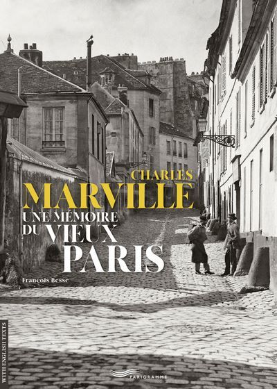 Charles marville une mémoire du vieux paris