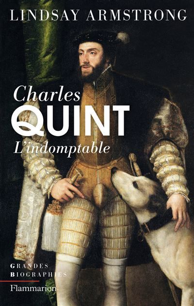 Charles Quint L'Indomptable
