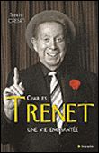 Charles trenet une vie enchantee