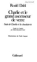 Charlie et le grand ascenseur de verre : suite de Charlie et la chocolaterie