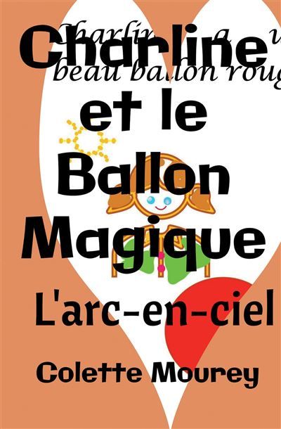 Charline et le Ballon Magique L'arc-en-ciel
