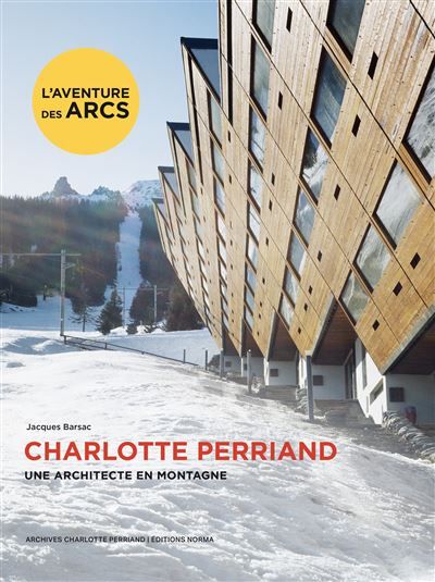 Charlotte Perriand, une architecte en montagne