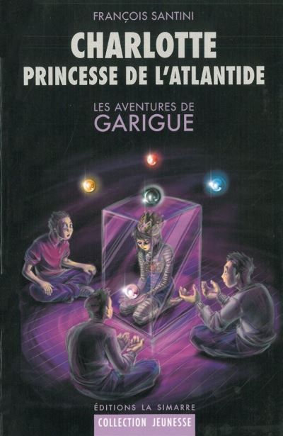 Charlotte Princesse de l'Atlantide Les Aventures de Garigue