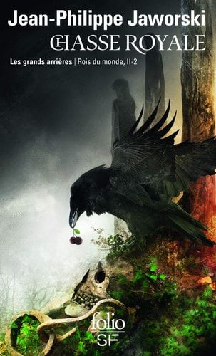 Chasse royale Tome 2, Les grands arrières