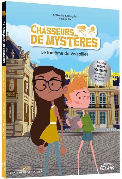 Chasseurs de mystères - Tome 02 Le fantôme de Versailles NED