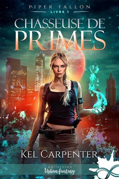 Chasseuse de primes Piper Fallon, T1
