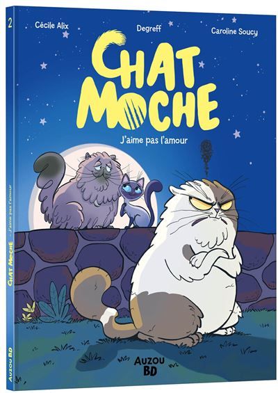 Chat moche - Tome 2 L'amour, c'est nul !